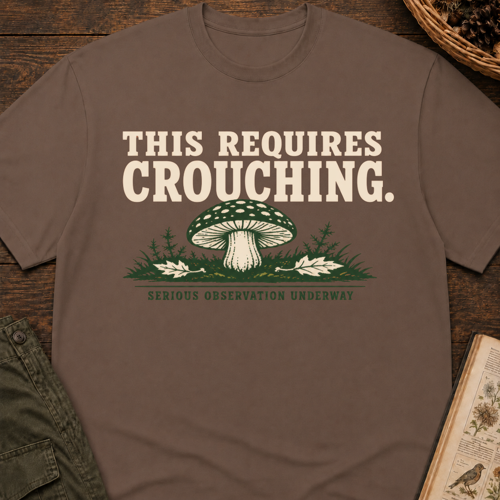 This Requires Crouching T-Shirt