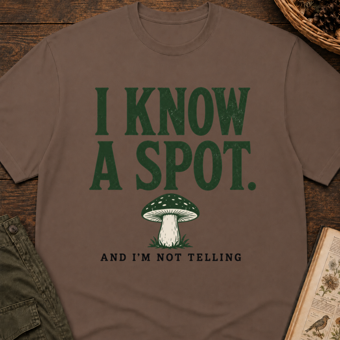 I Know a Spot Not Telling T-Shirt