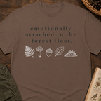 Emotionally Attached to Forest T-Shirt