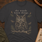 The Woods Know Things No 2 T‑Shirt