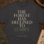 Forest Declined to Clarify T‑Shirt