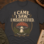 Came Saw Misidentified 2 T-Shirt