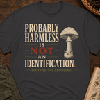 Probably Harmless Not An ID T‑Shirt