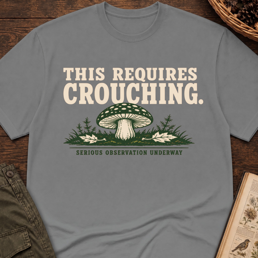 This Requires Crouching T-Shirt