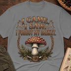 Came, Saw, Forgot My Basket T-Shirt