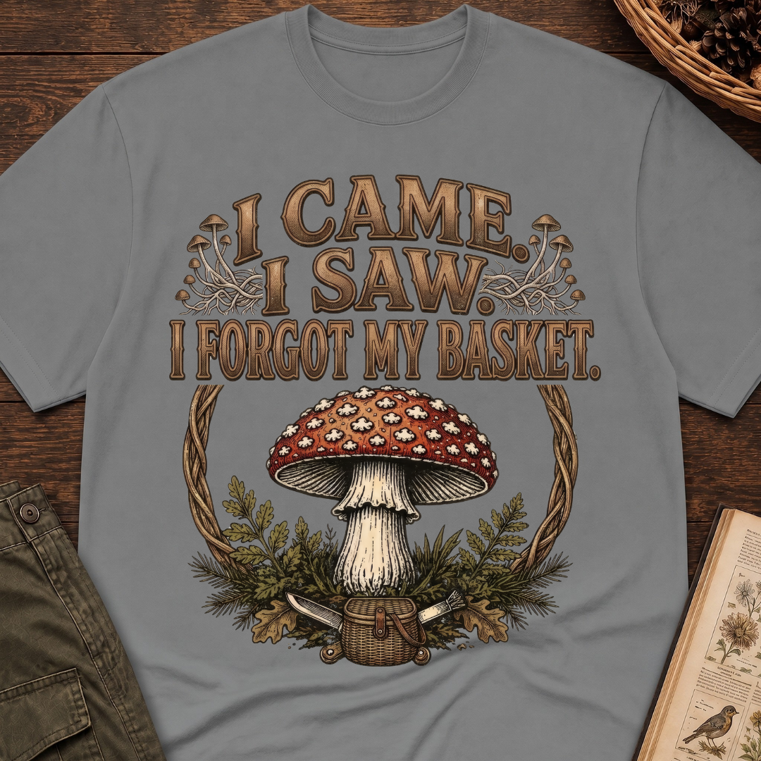 Came, Saw, Forgot My Basket T-Shirt