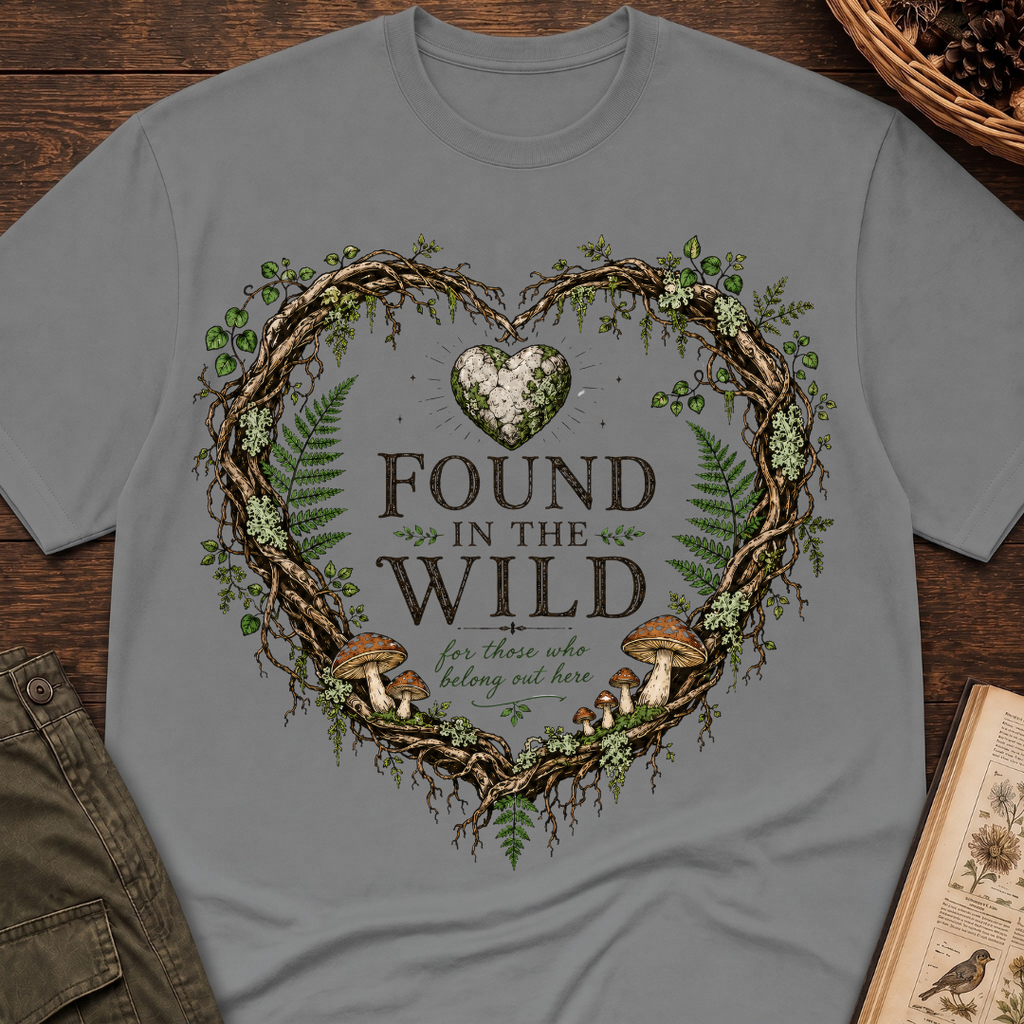 Found In the Wild T-Shirt