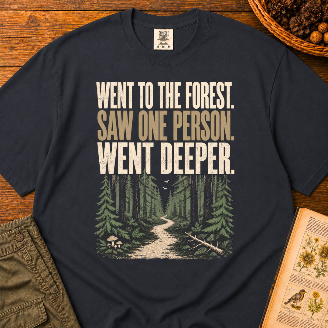 Went To Forest T‑Shirt