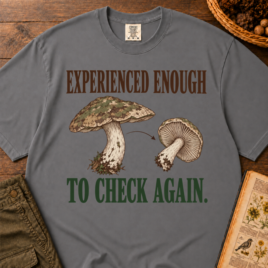 Experienced Enough T-Shirt