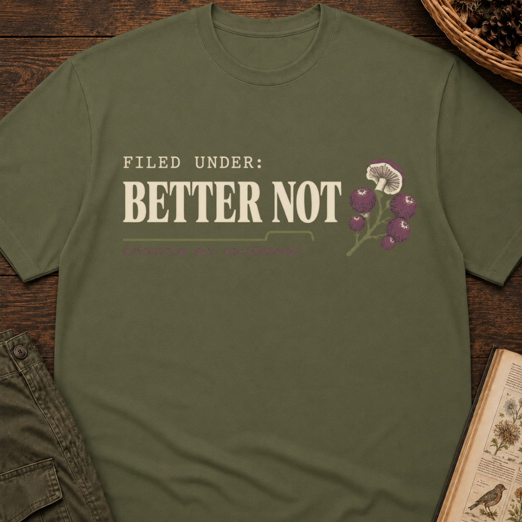 Better Not T-Shirt