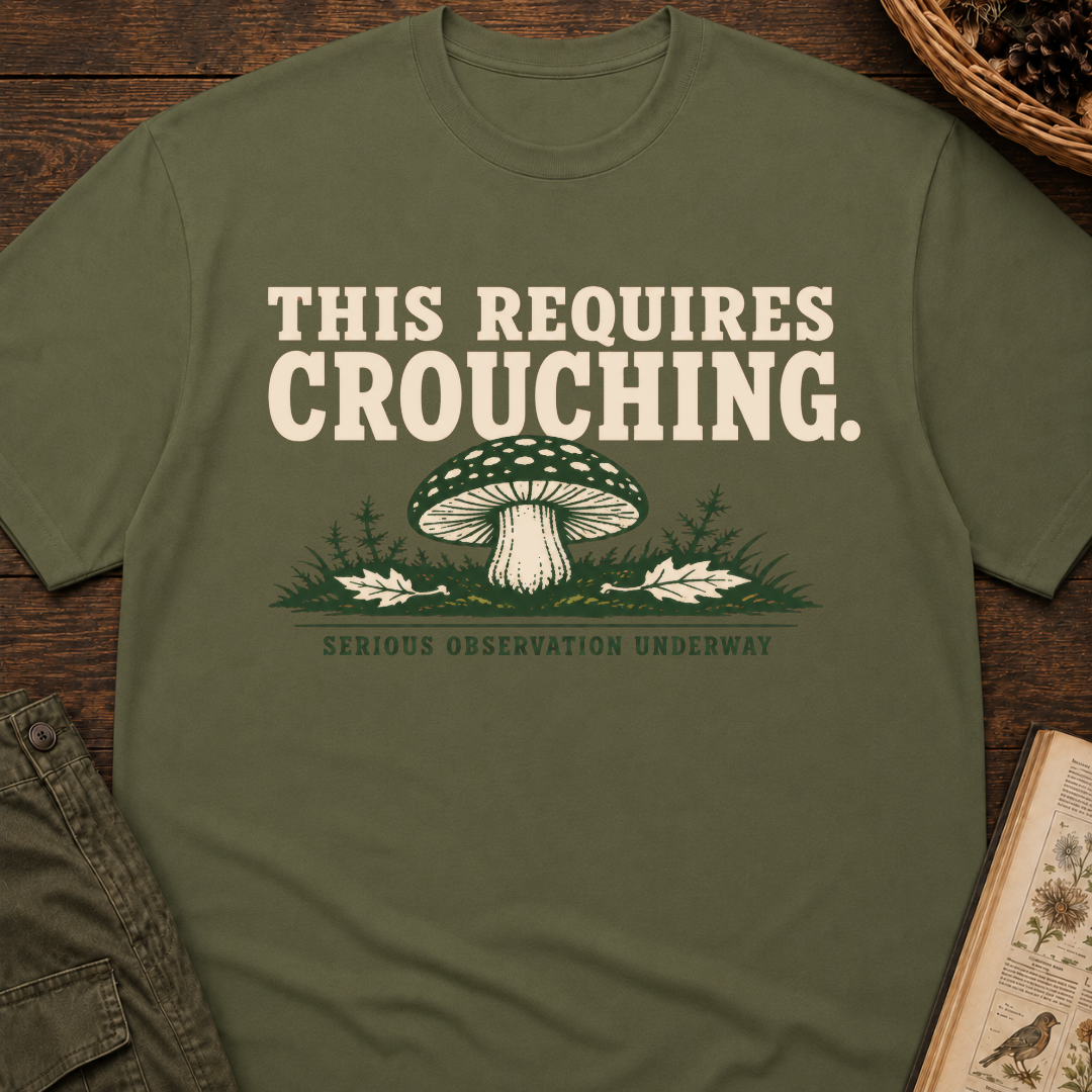 This Requires Crouching T-Shirt
