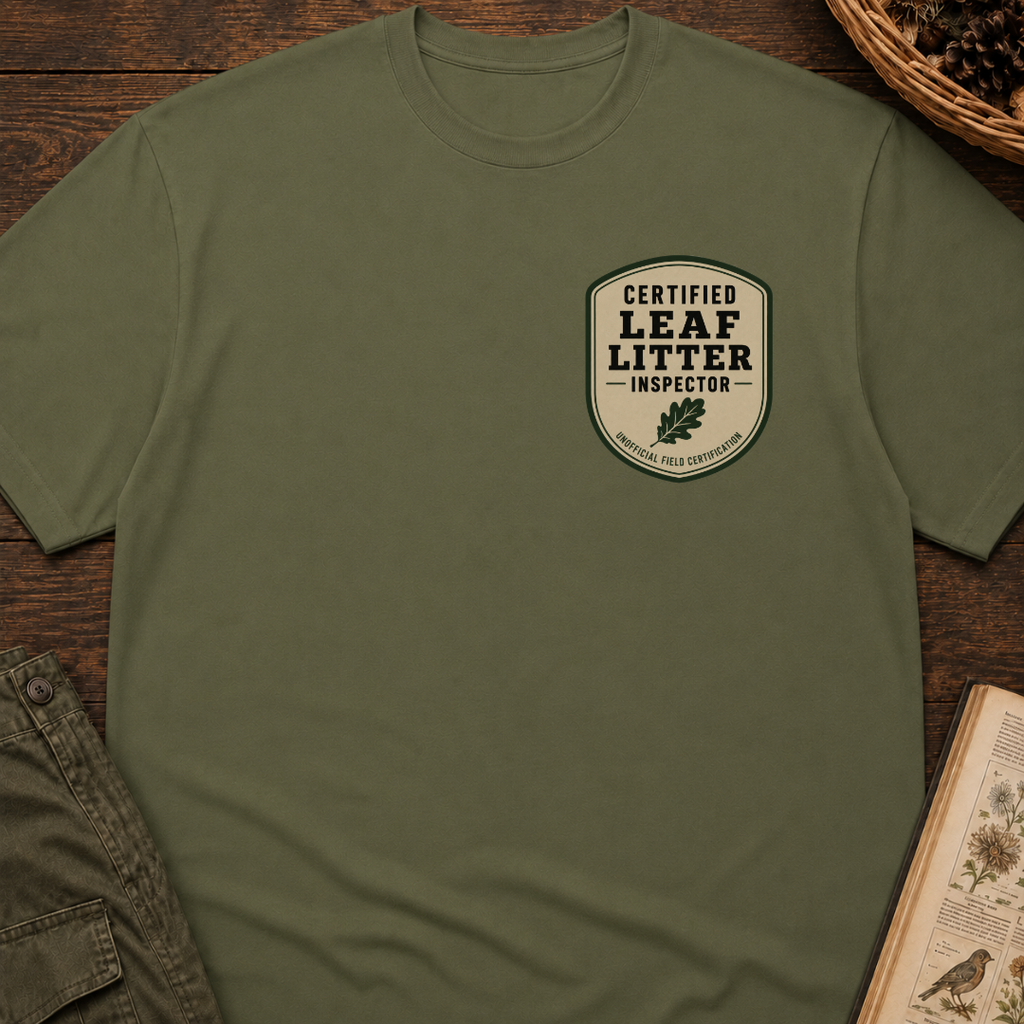 Leaf Litter Inspector T-Shirt