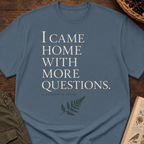 More Questions T-Shirt