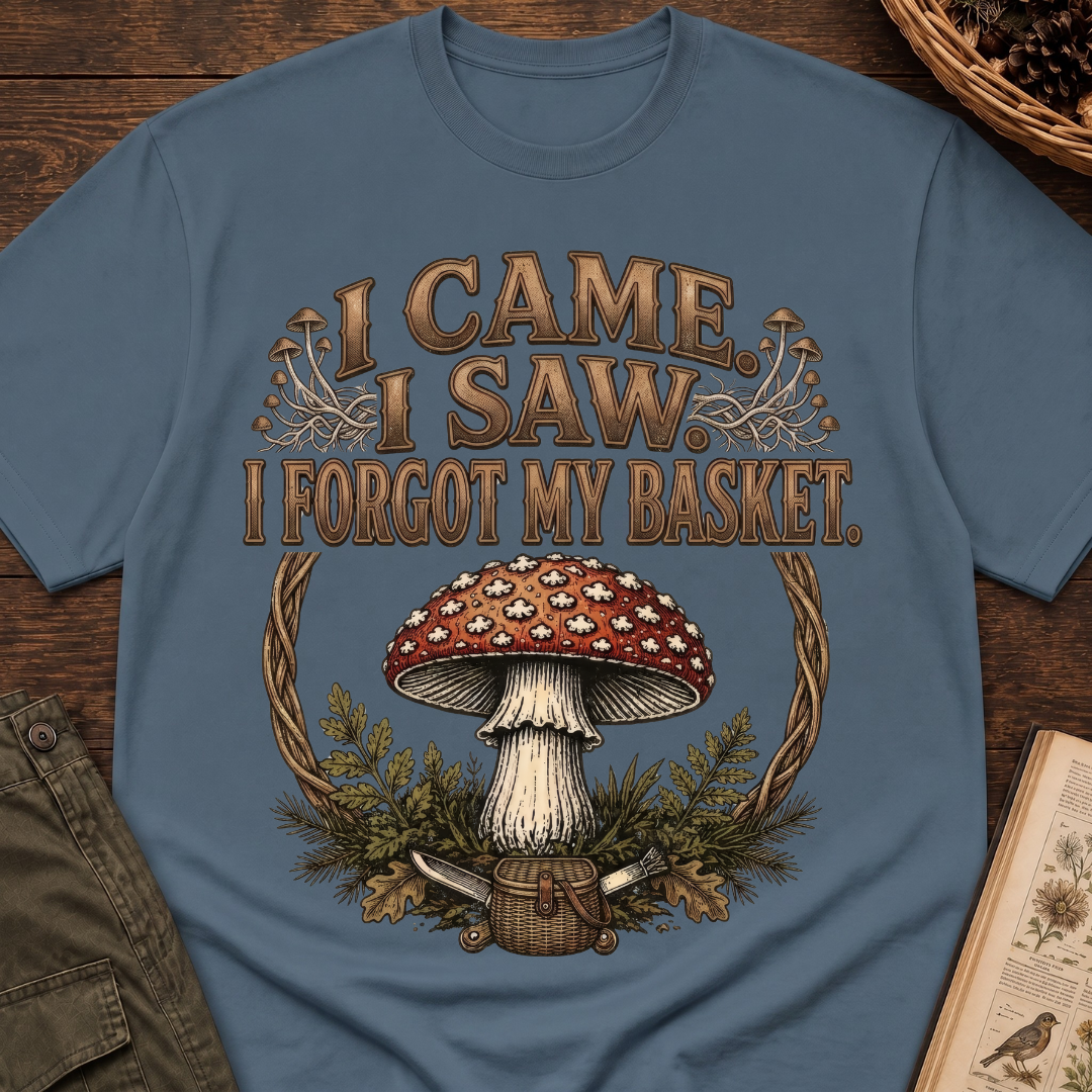 Came, Saw, Forgot My Basket T-Shirt