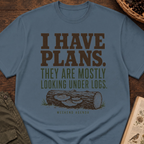 I Have Plans T-Shirt
