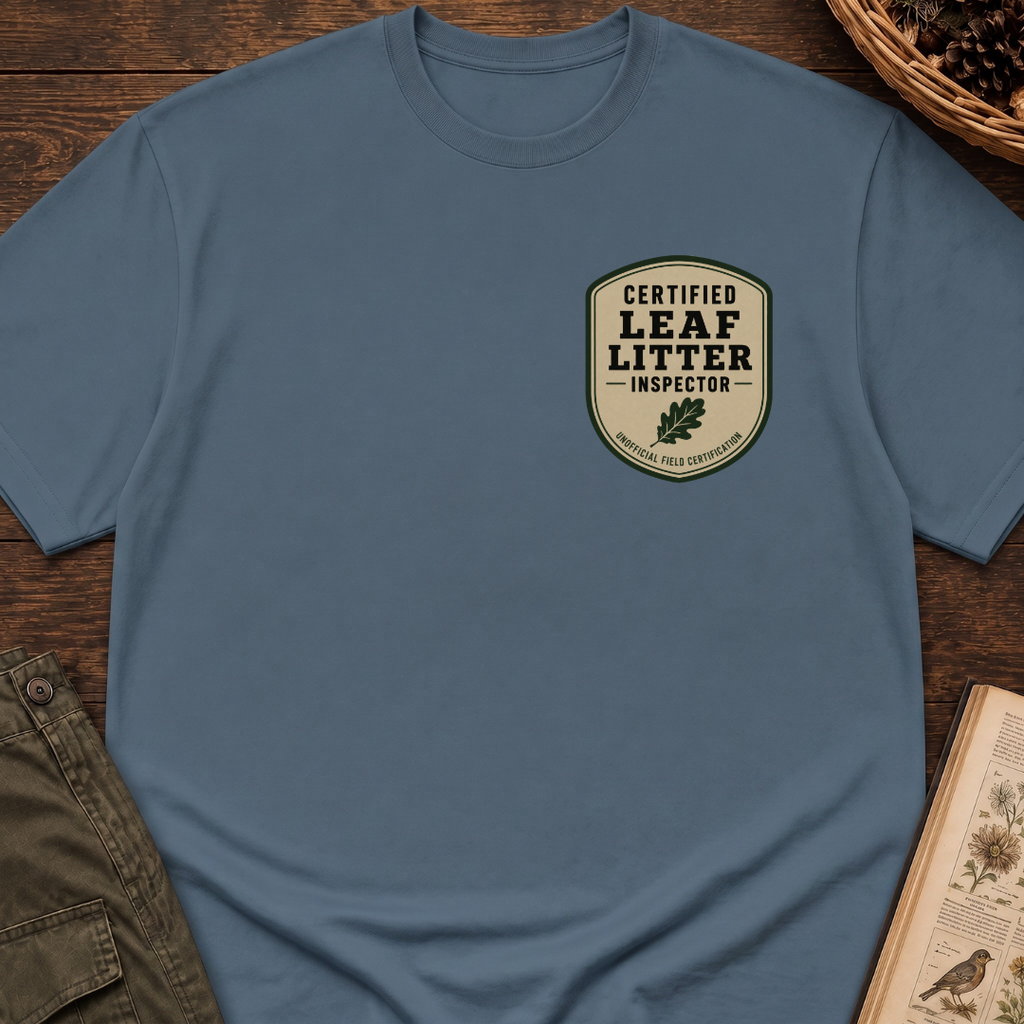 Leaf Litter Inspector T-Shirt