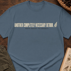 Necessary Detour T-Shirt