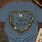 Found In the Wild T-Shirt