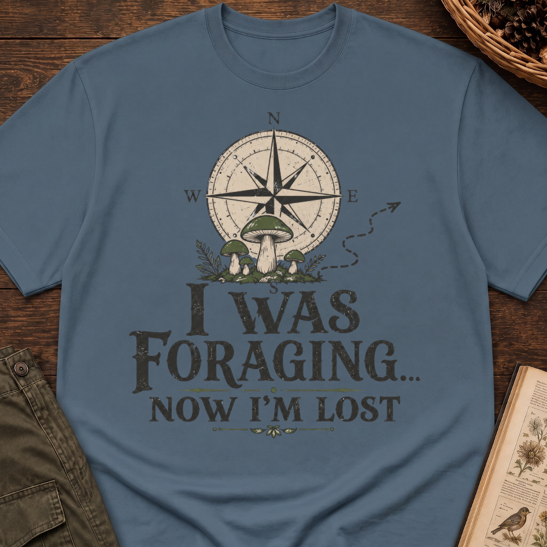 Was Foraging Now Lost T‑Shirt