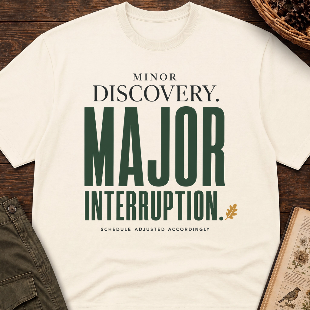 Major Interruption T-Shirt