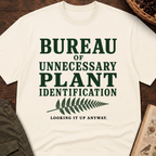 Bureau of Unnecessary Plant ID T-Shirt