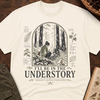 I'll Be In the Understory No 2 T-Shirt