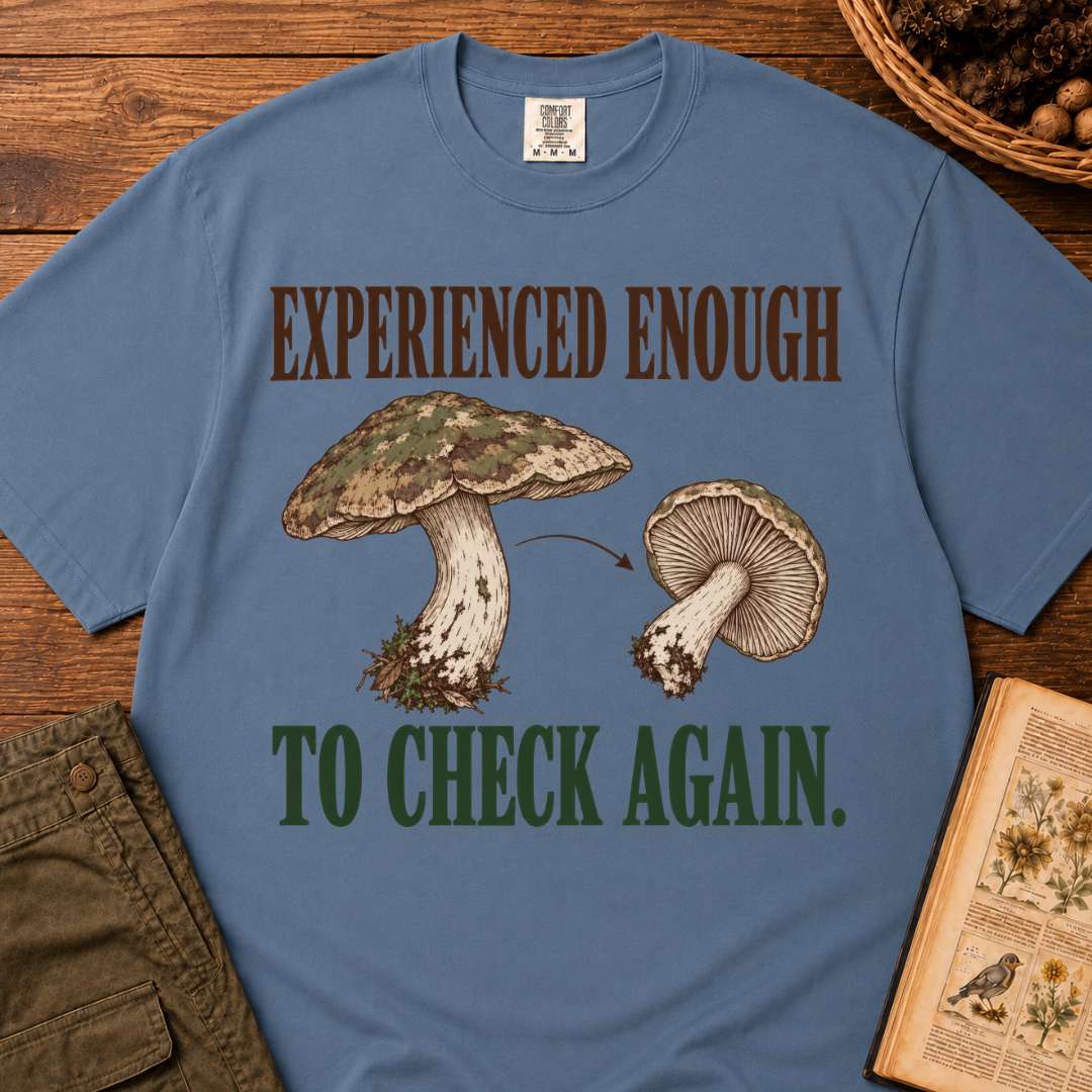 Experienced Enough T-Shirt