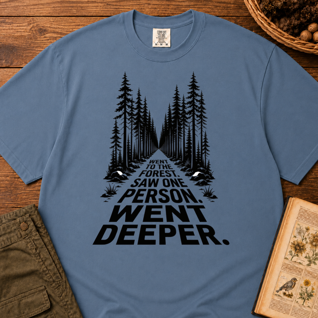 Went To Forest 2 T‑Shirt