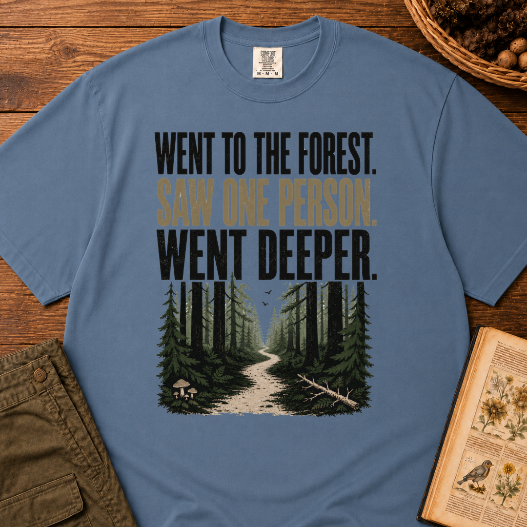 Went To Forest T‑Shirt