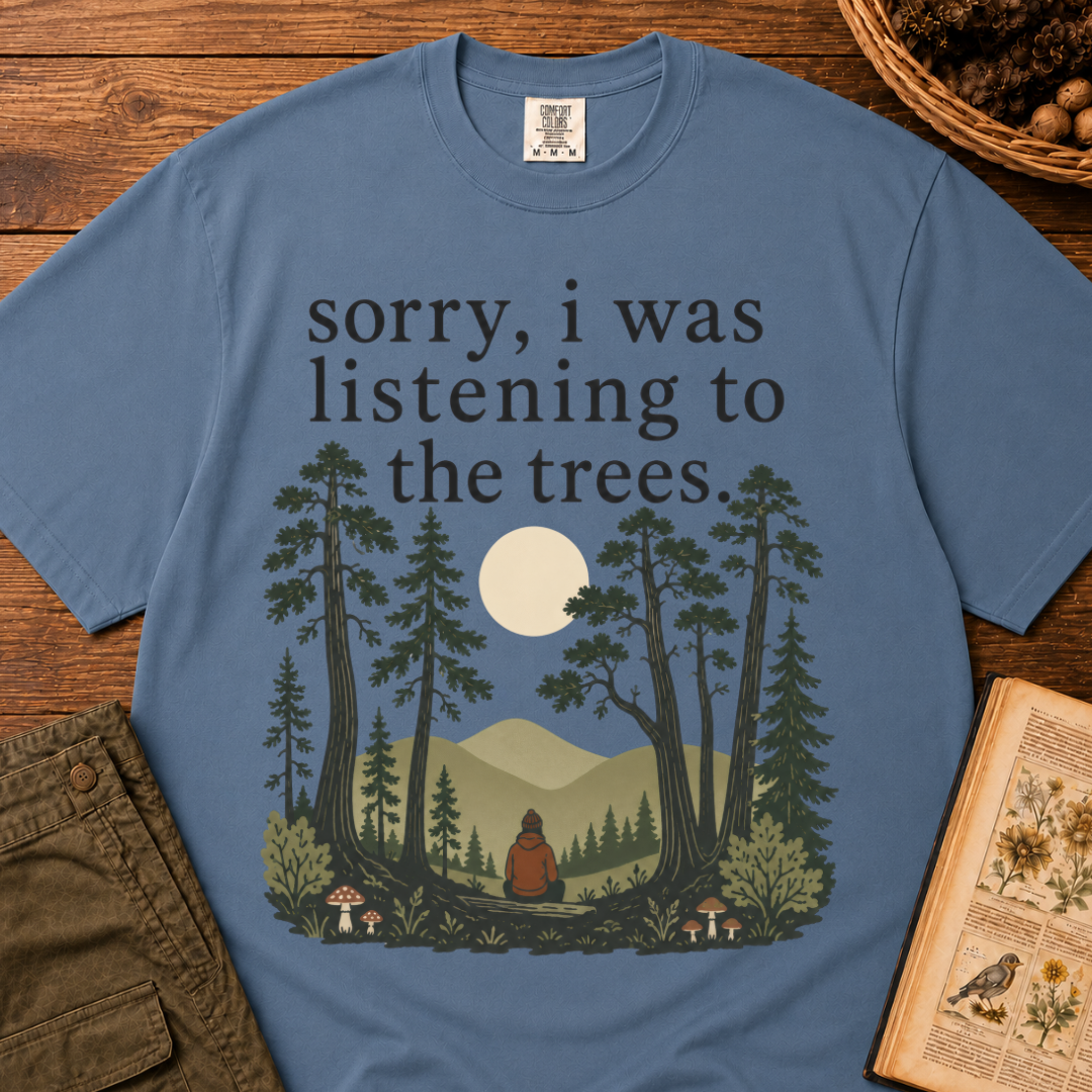 Listening to the Trees T-Shirt