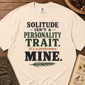 Solitude Personality Trait T‑Shirt