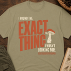 Found Exact Thing T‑Shirt