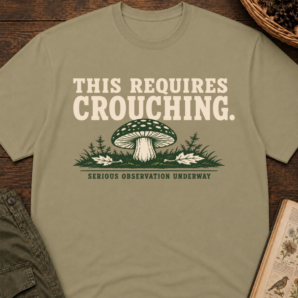 This Requires Crouching T-Shirt