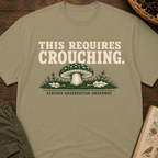 This Requires Crouching T-Shirt