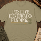 Positive Identification Pending T‑Shirt