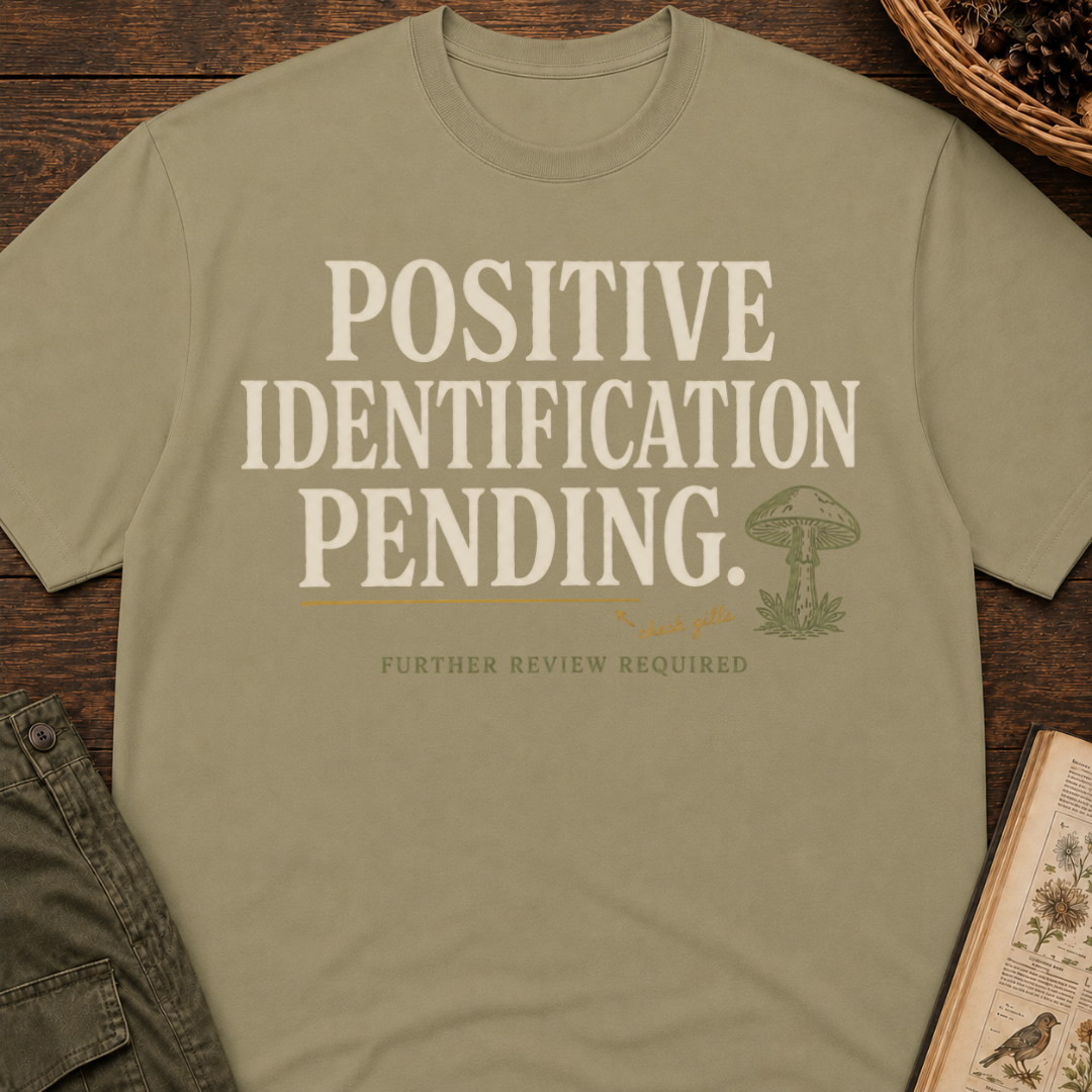 Positive Identification Pending T‑Shirt