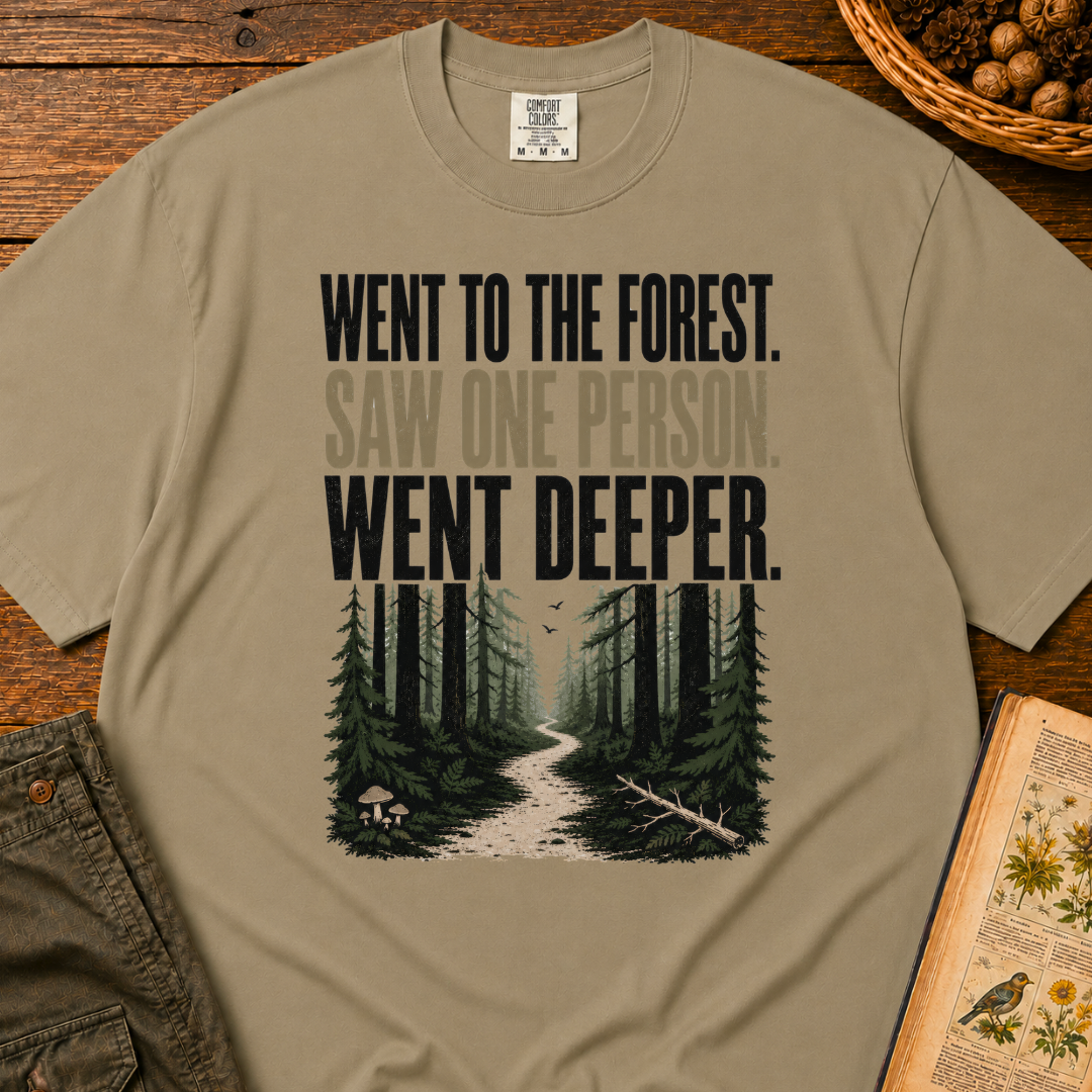 Went To Forest T‑Shirt
