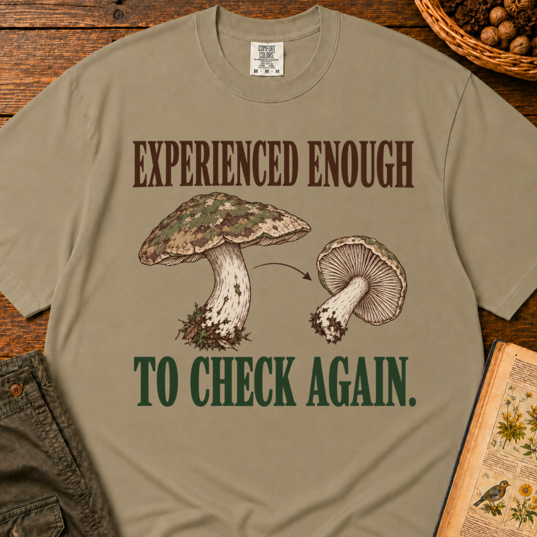 Experienced Enough T-Shirt