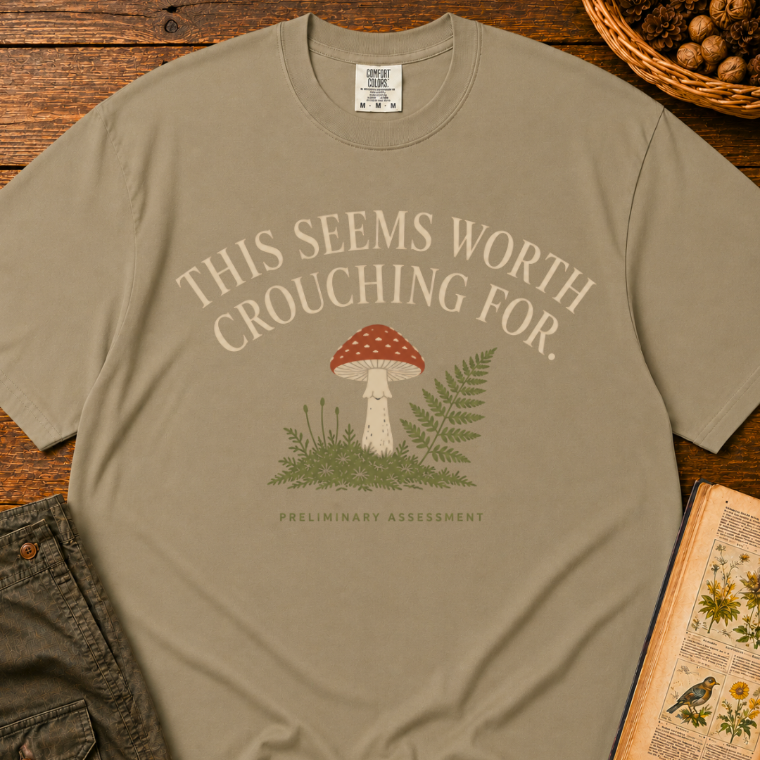 Seems Worth Crouching For T‑Shirt