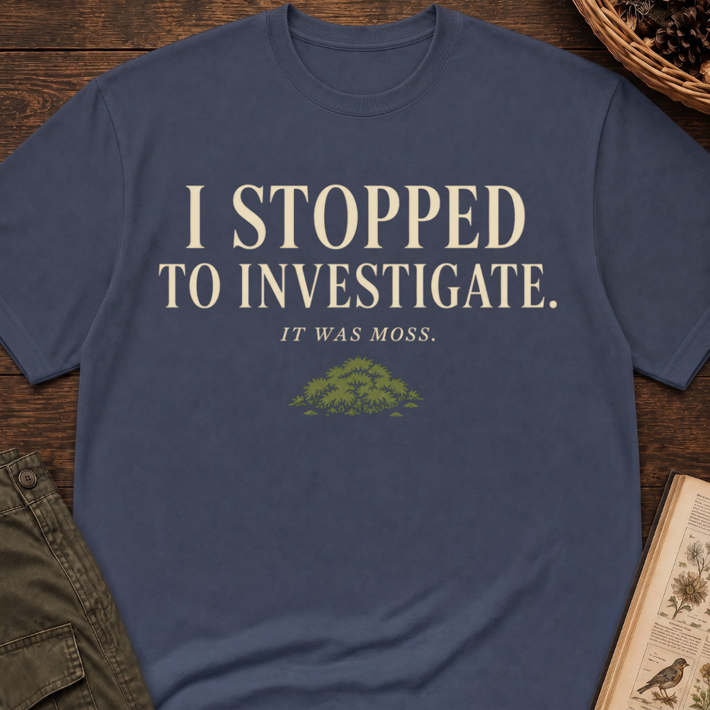 I Stopped To Investigate