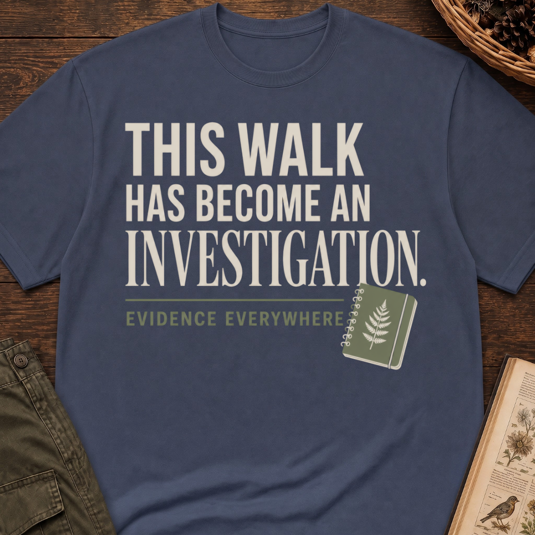 Walk Investigation T‑Shirt
