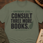Consult Three More Books T-Shirt