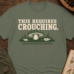 This Requires Crouching T-Shirt