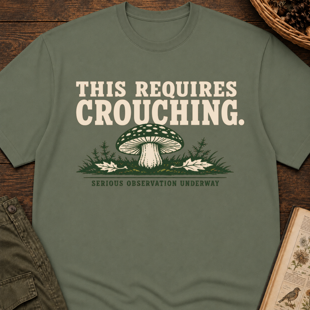 This Requires Crouching T-Shirt
