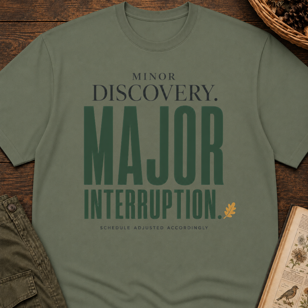 Major Interruption T-Shirt