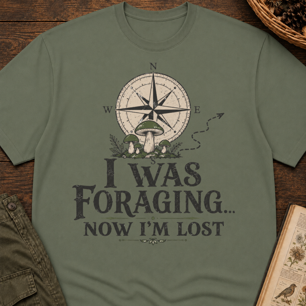 Was Foraging Now Lost T‑Shirt
