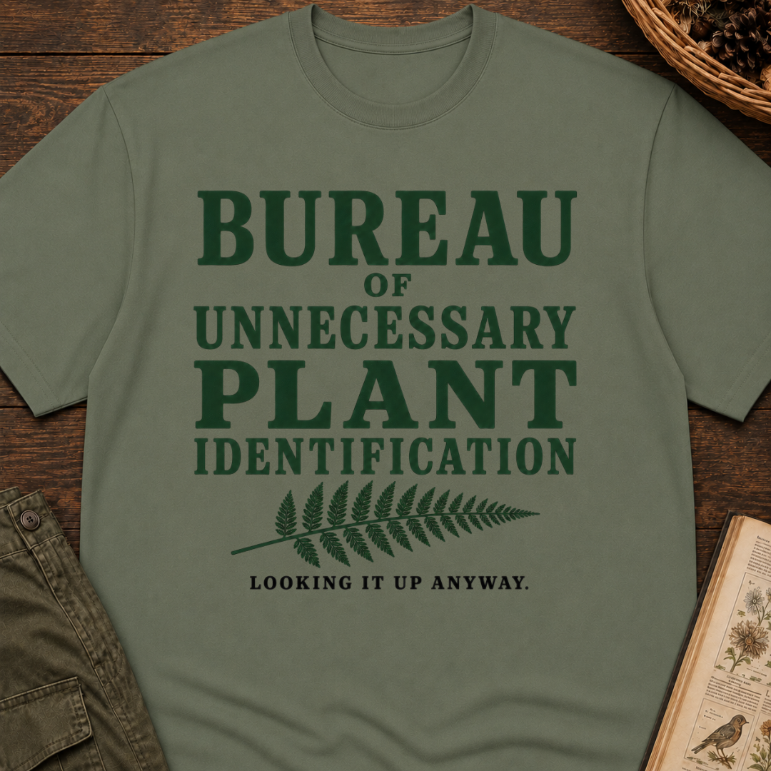 Bureau of Unnecessary Plant ID T-Shirt