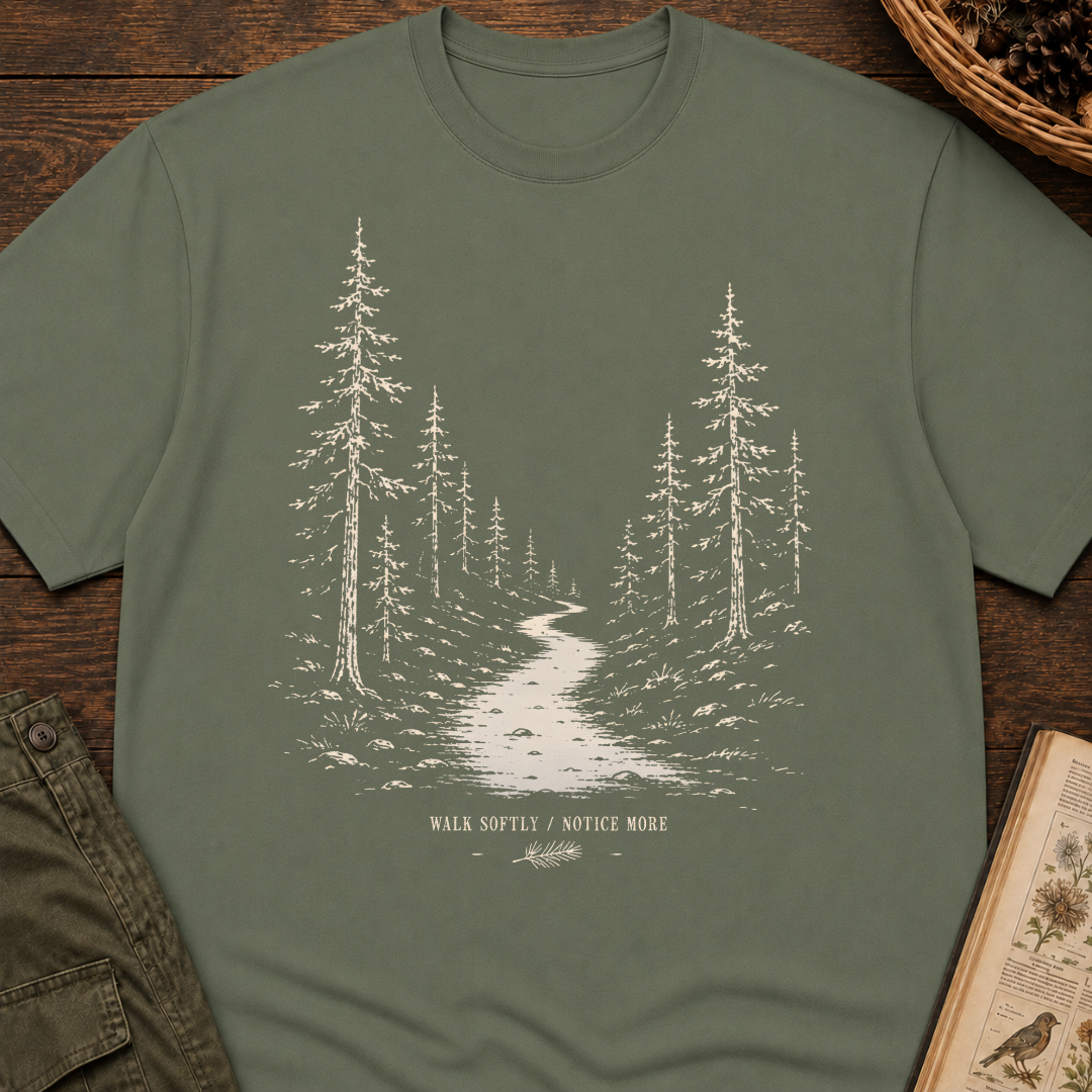 Walk Softly, Notice More T‑Shirt