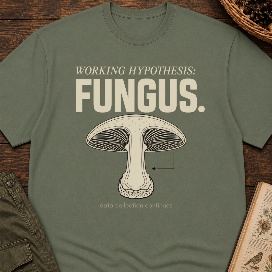 Working Hypothesis: Fungus T-Shirt