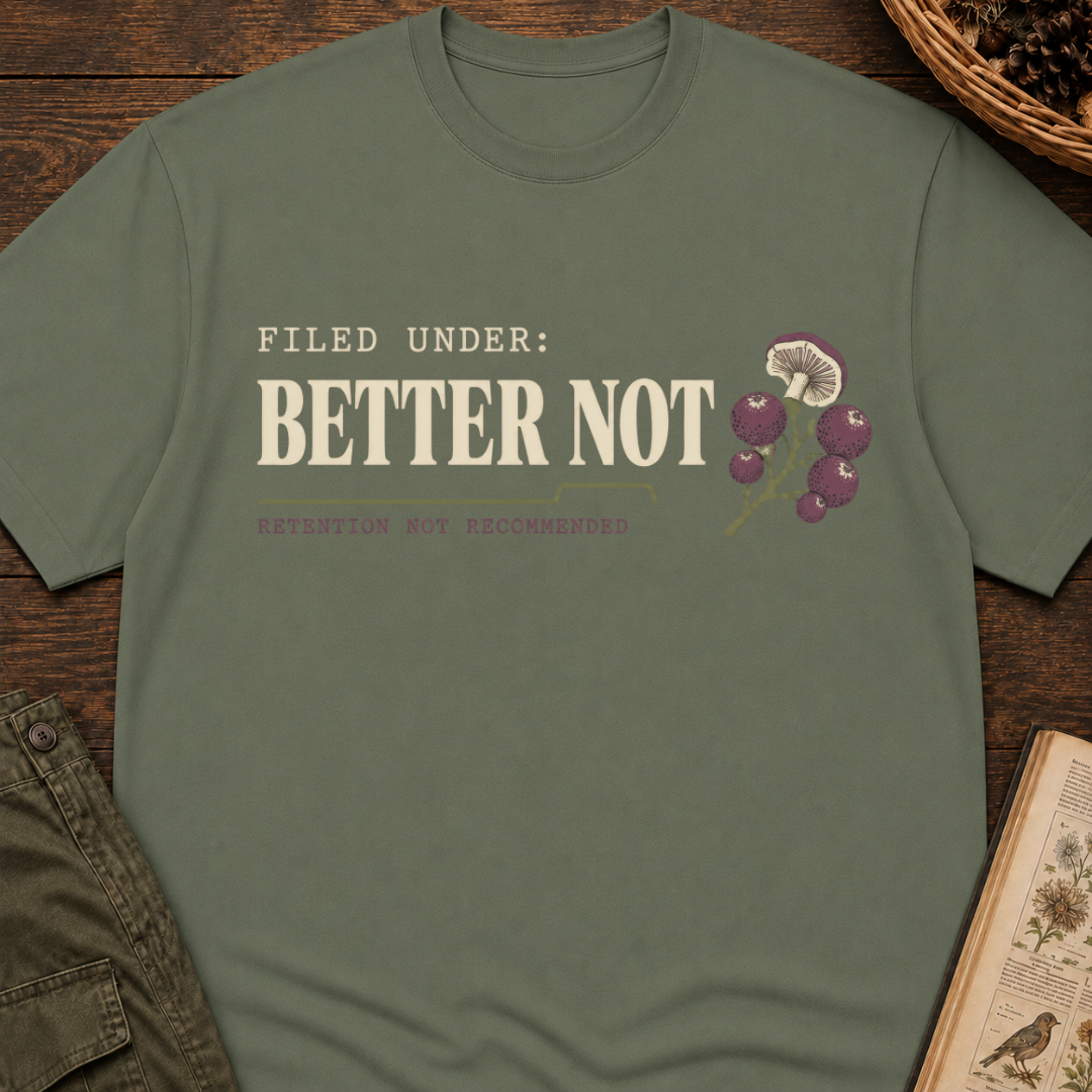 Better Not T-Shirt